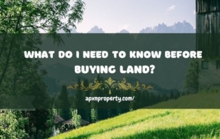 What do I need to before buying land?