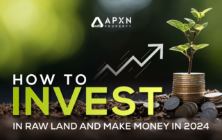 How to invest in raw land and make money in 2024