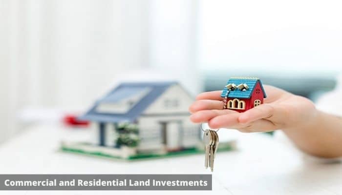 Commercial and Residential Land Investments