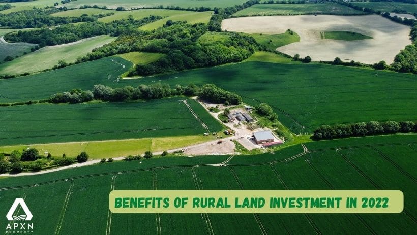 Benefits of rural land investment in 2022