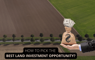 Feature Image - Pick the best land investment opportunity