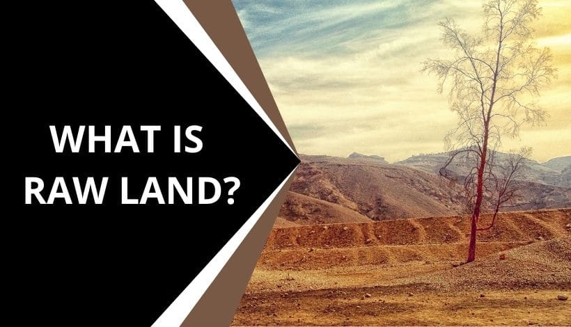 What is raw land?