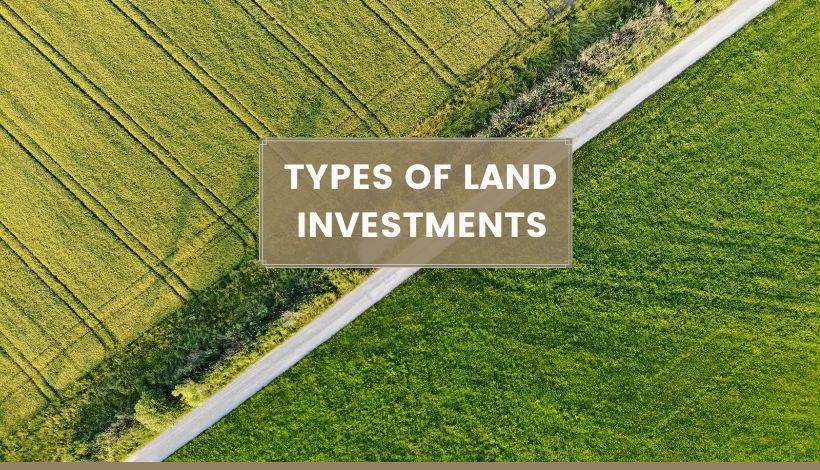 Types of land investments