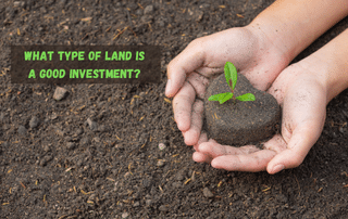 Feature Image - Good Land Investment Type