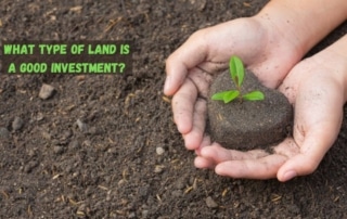 What Types of Land is a Good Investment?
