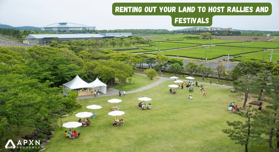 Renting out your land to host rallies and festivals