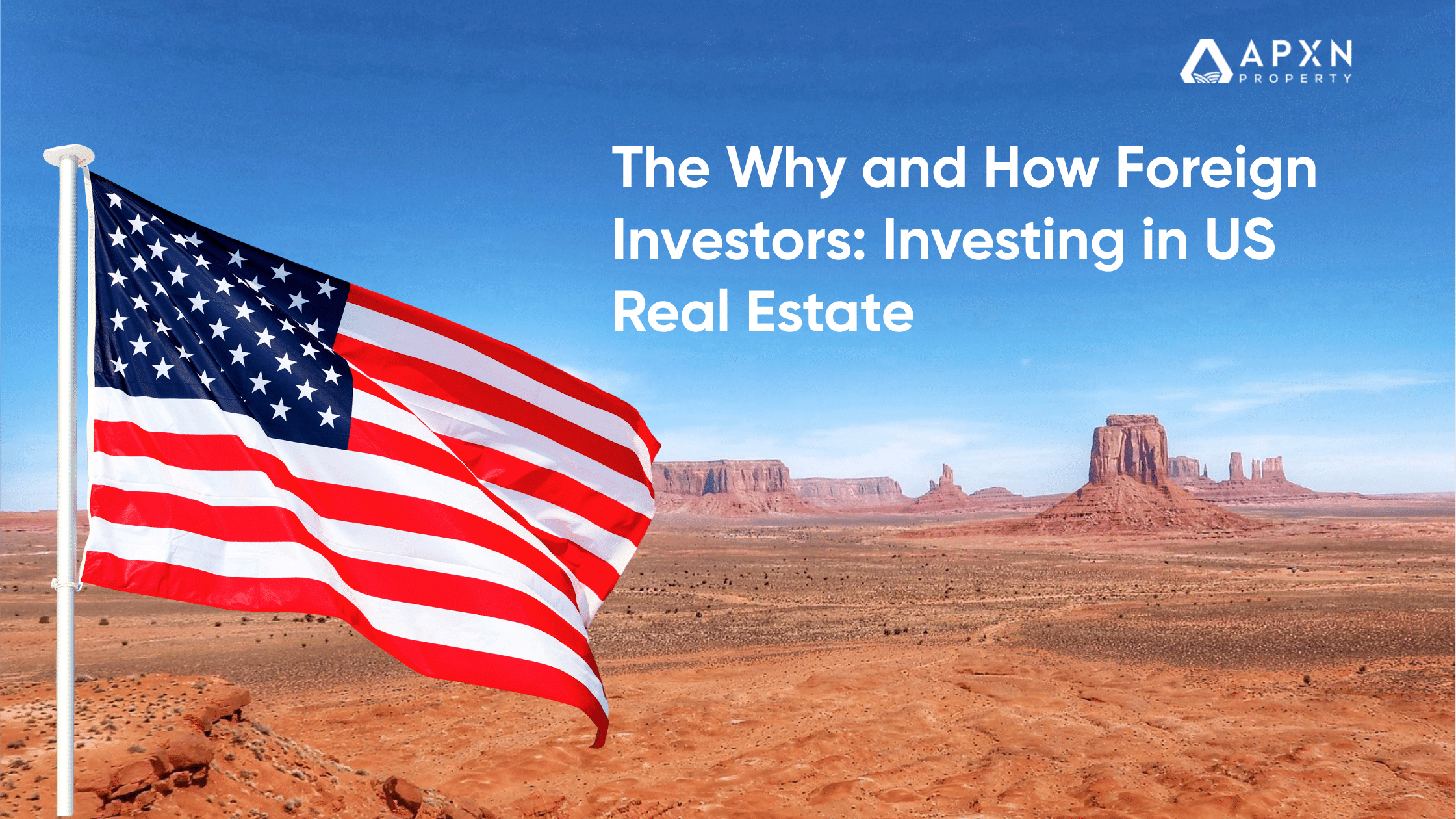 The Why and How Foreign Investors: Investing in US Real Estate