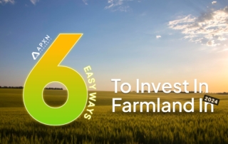 6 Easy Ways to Invest in Farmland in 2024