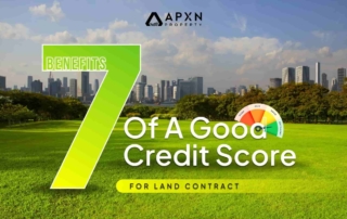 7 Benefits of a Good Credit Score for Land Contract