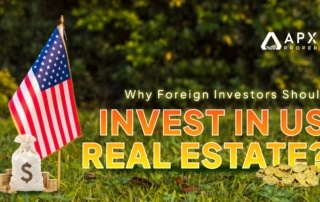 Why Foreign Investors Should Invest in US Real Estate